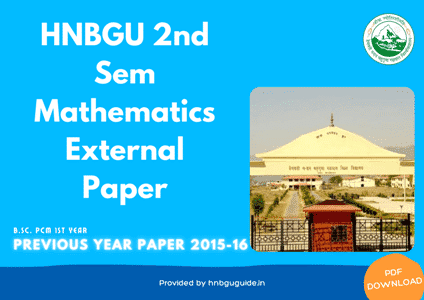HNBGU BSc PCM (Mathematics) 2nd Sem Previous Year Question Paper 2015