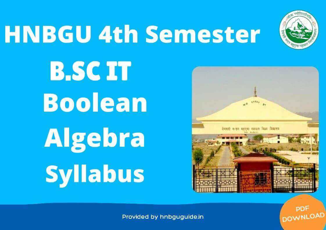 hnbgu-b-sc-it-boolean-algebra-4th-semester-syllabus-hnbgu-guide