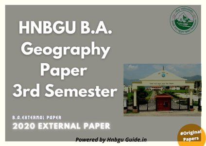 HNBGU BA Geography 3rd Sem External Papers 2020