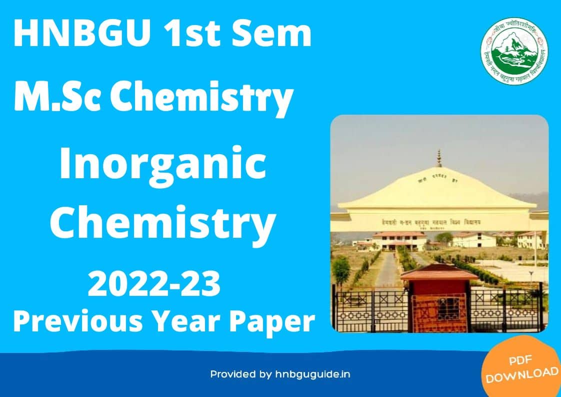 hnbgu-msc-inorganic-chemistry-sem-1-2023-previous-year-paper