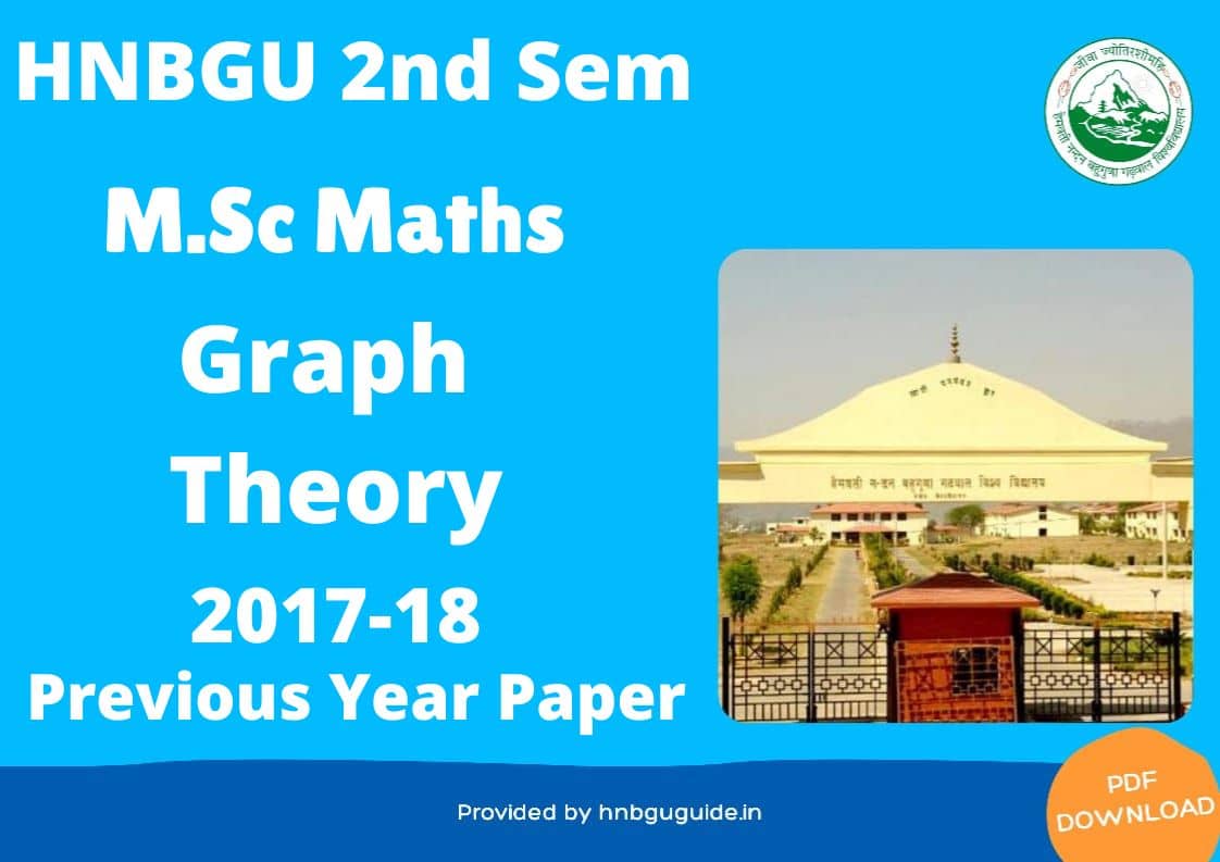 hnbgu-msc-maths-graph-theory-sem-2-2018-previous-year-paper