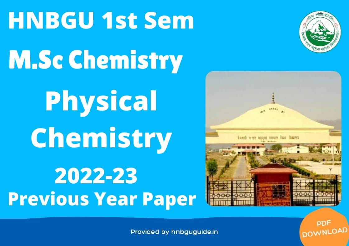 hnbgu-msc-physical-chemistry-sem-1-2023-previous-year-paper